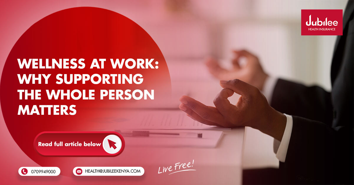 Wellness at Work: Why Supporting the Whole Person Matters