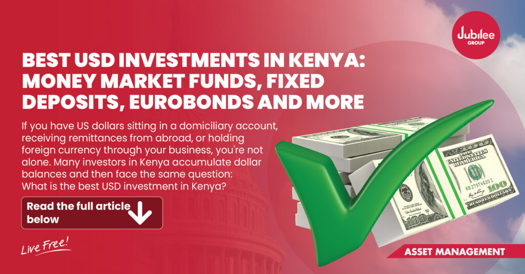 Best USD Investments in Kenya: Money Market Funds, Fixed Deposits, Eurobonds and More